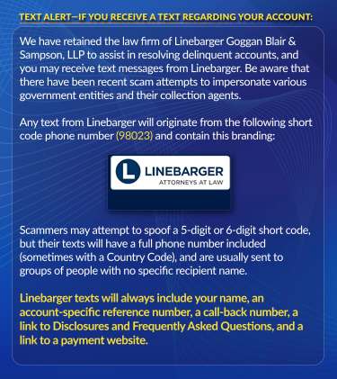<Announcement that the tax office has retained Linebarger Law Firm to send text messages.>